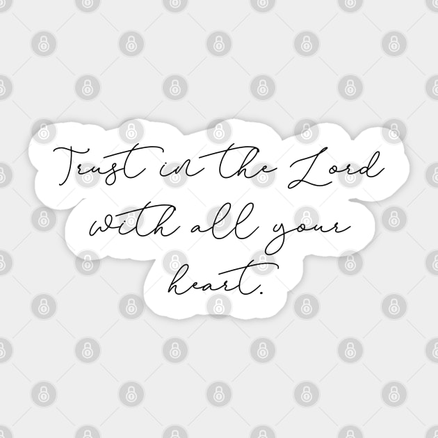 Trust in the Lord With All Your Heart Sticker by aaallsmiles